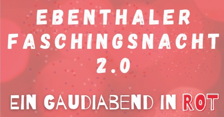 Ebenthaler Faschingsnacht 2.0 - ein Gaudiabend in ROT